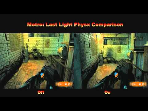 Metro: Last Light Physx Comparison